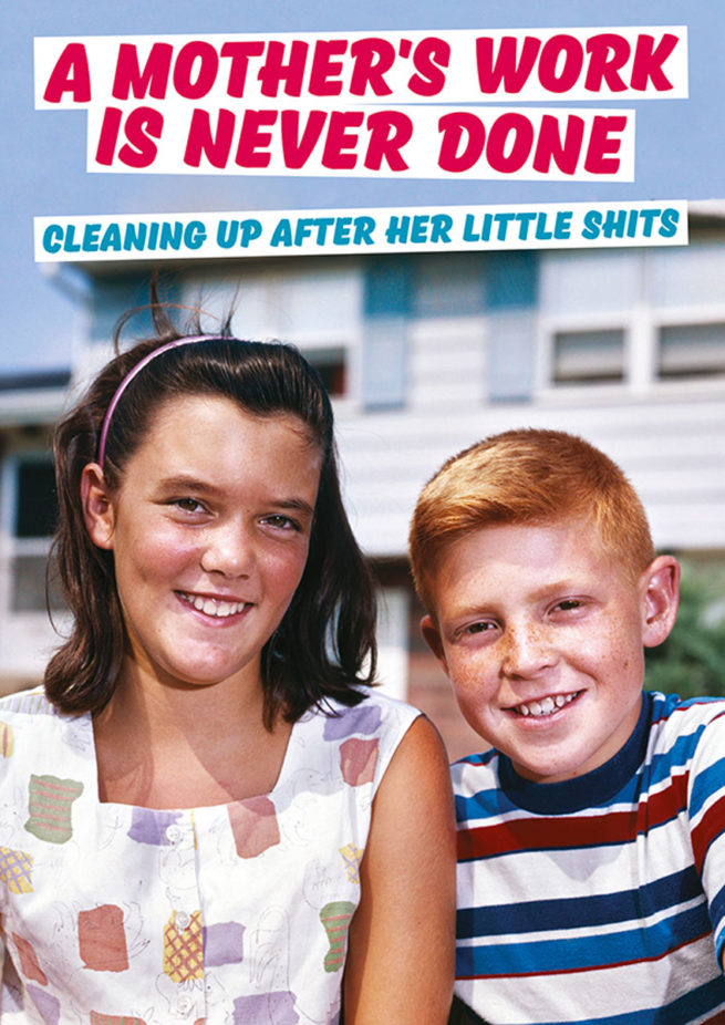 Dean Morris Card - A Mothers Work is Never Done