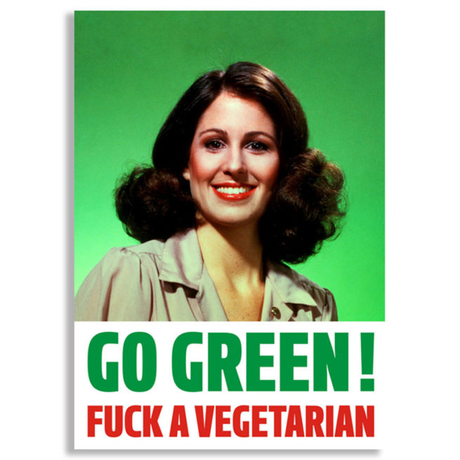 Dean Morris Card - Go Green, F*** a vegetarian