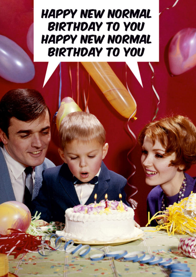 Dean Morris Card - Happy New Normal Birthday
