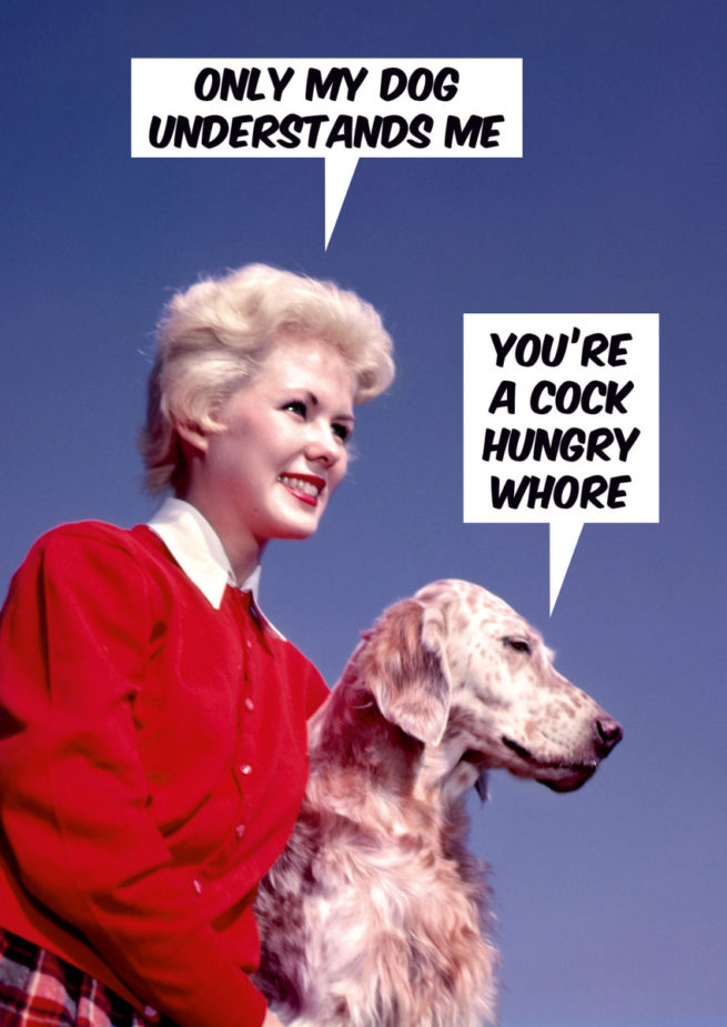Dean Morris Card - Only My Dog Understands Me