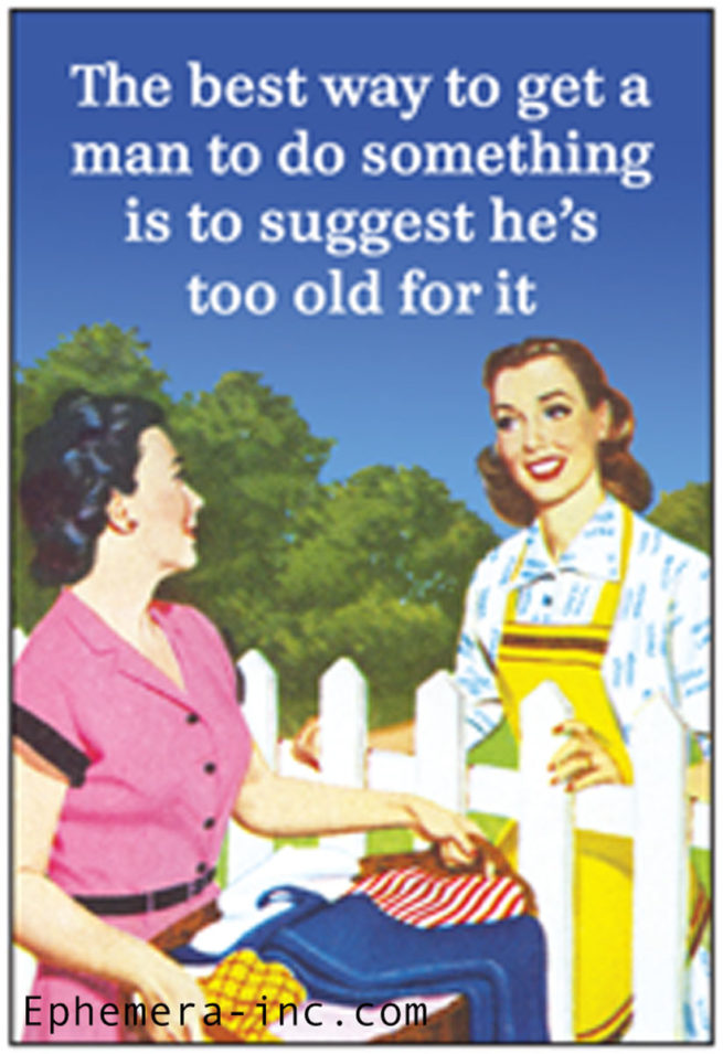 Ephemera Magnet - Too Old For It