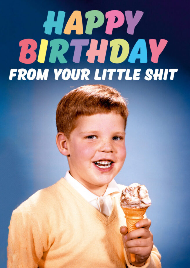 Dean Morris Card - From Your Little Shit Boy