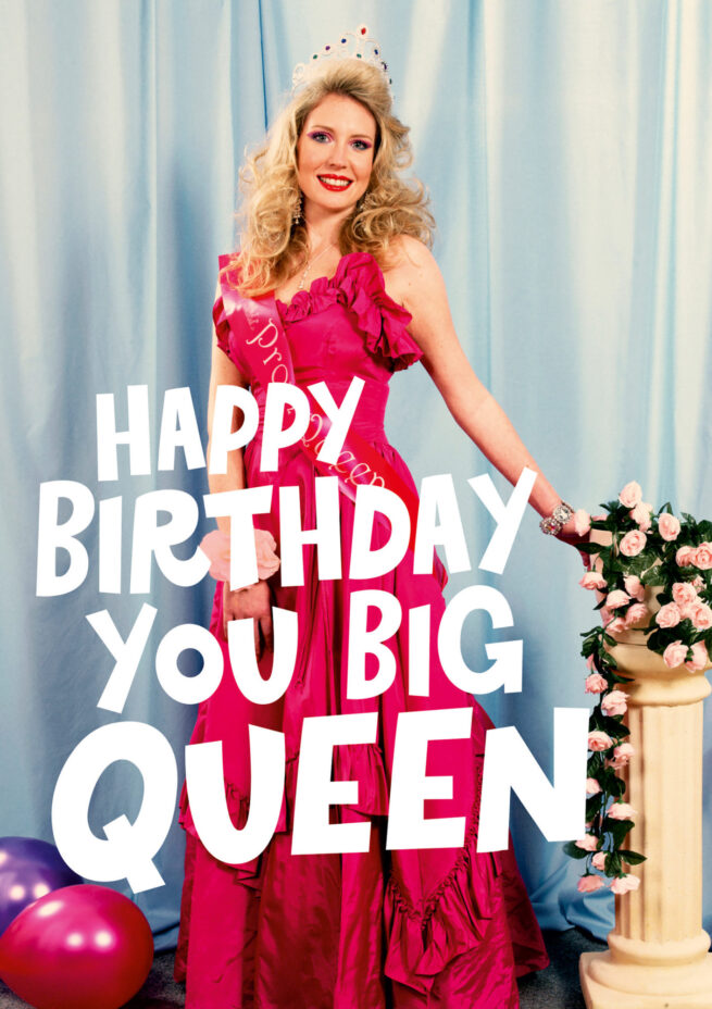Dean Morris Card - Happy Birthday You Big Queen