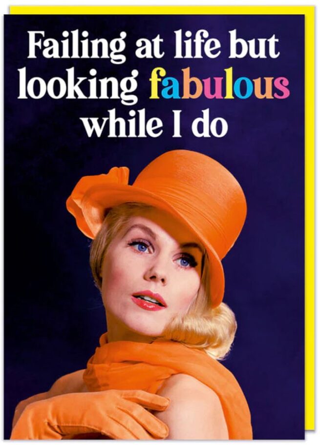 Dean Morris Card - Failing at Life but Looking Fabulous While I Do