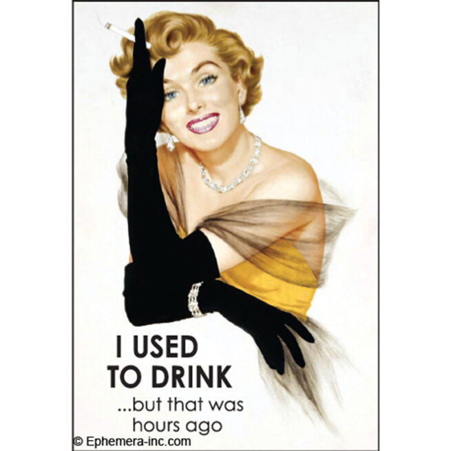 Ephemera Magnet - I used to drink...
