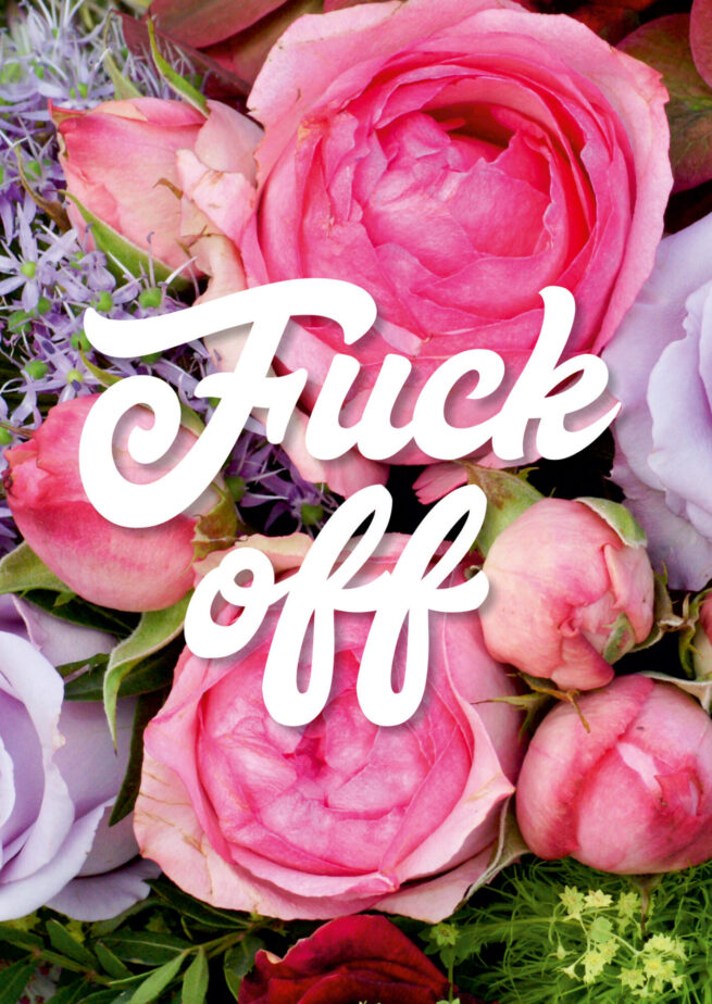 Dean Morris Card - F*@*' Off *